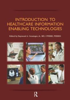 Paperback Introduction to Healthcare Information: Enabling Technologies Book