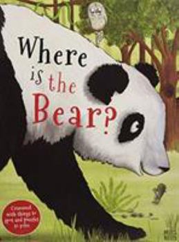 Super Search Adventure - Where Is the Bear?: Crammed with Things to Spot and Puzzles to Solve