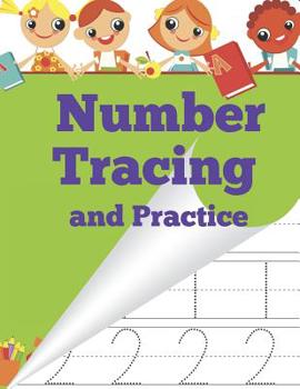 Paperback Number Tracing and Practice: Workbook for kids, ages 3-5 (Workbooks for young learners) Book