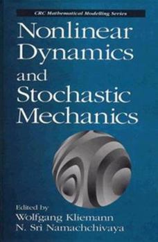 Hardcover Nonlinear Dynamics and Stochastic Mechanics Book