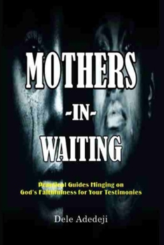 Paperback Mothers-In-Waiting Book