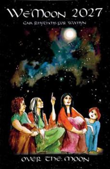 We'Moon 2027 Paperback : Over the Moon