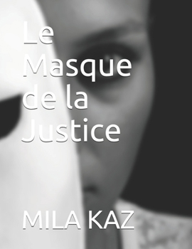 Paperback Le Masque de la Justice [French] Book