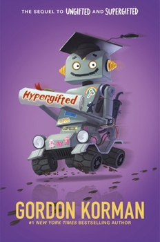Hypergifted - Book #3 of the Ungifted