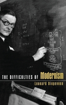 Hardcover The Difficulties of Modernism Book