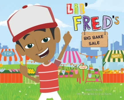 Hardcover Lil Fred's Big Bake Sale Book