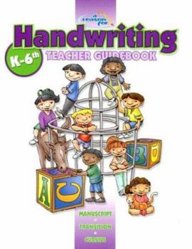 Paperback Reason for Handwriting Comprehensive Teacher Guidebook for K-6 Book