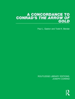 Hardcover A Concordance to Conrad's the Arrow of Gold Book
