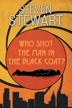 Paperback Who Shot the Man in the Black Coat? Book