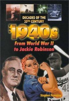 Library Binding The 1940s from World War II to Jackie Robinson Book