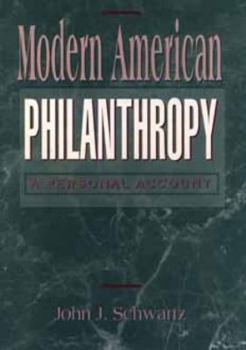 Hardcover Modern American Philanthropy: A Personal Account (Nonprofit Law, Finance, and Management) Book