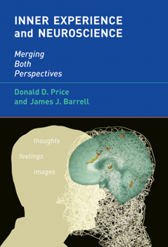 Hardcover Inner Experience and Neuroscience: Merging Both Perspectives Book