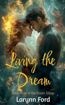Living the Dream (Dream Trilogy)