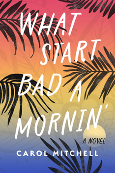 Hardcover What Start Bad a Mornin' Book