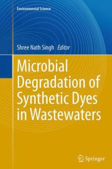 Paperback Microbial Degradation of Synthetic Dyes in Wastewaters Book