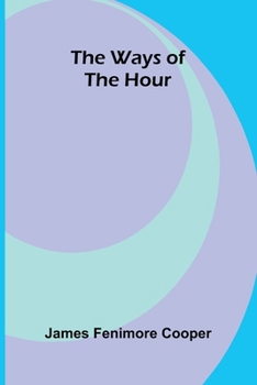 The ways of the hour