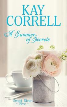 A Summer of Secrets - Book #5 of the Sweet River