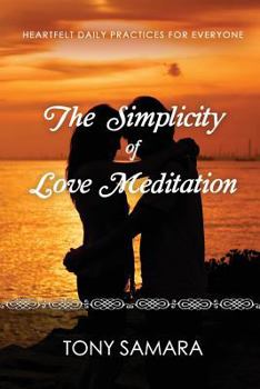 Paperback The Simplicity of Love Meditation Book