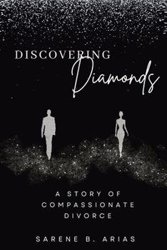 Paperback Discovering Diamonds: A Story of Compassionate Divorce Book
