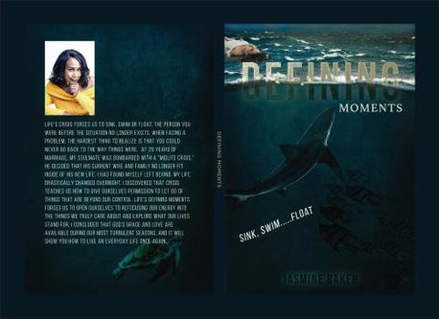 Paperback Defining Moments: Sink, Swim…..Float Book