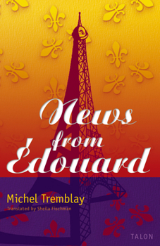 News from Édouard - Book #4 of the Chroniques du Plateau Mont-Royal