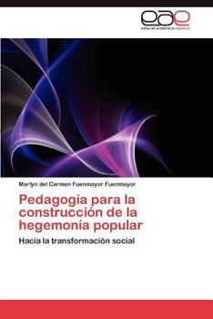 Paperback Pedagogia Para La Construccion de La Hegemonia Popular [Spanish] Book