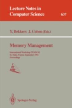 Paperback Memory Management: International Workshop Iwmm 92, St.Malo, France, September 17 - 19, 1992. Proceedings Book
