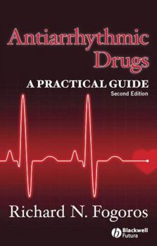 Paperback Antiarrhythmic Drugs: A Practical Guide Book