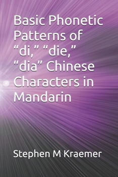 Basic Phonetic Patterns of “di,” “die,” “dia” Chinese Characters in Mandarin