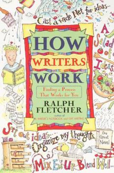 Paperback How Writers Work: Finding a Process That Works for You Book