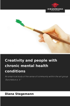 Paperback Creativity and people with chronic mental health conditions Book