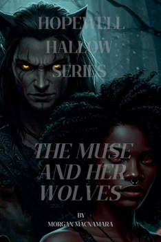 Paperback The Muse And Her Wolves Book