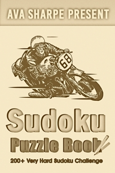 Paperback Ava Sharpe Presents - Sudoku Puzzle Book: 200+ Very Hard Sudoku Challenge Book