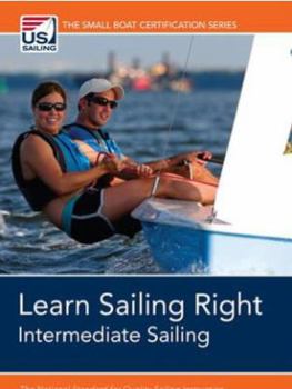 Paperback Learn Sailing Right!: Intermediate Sailing Book