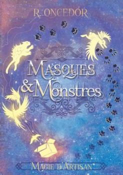 Paperback Masques et Monstres: Magie d'artisan [French] Book