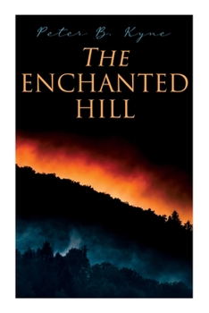 Paperback The Enchanted Hill: Western Novel Book