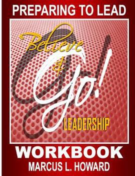 Paperback Believe & Go Leadership Workbook Book