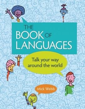 Paperback The Book of Languages: Talk Your Way Around the World Book