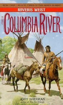 The Columbia River (A Rivers West Novel) - Book #14 of the Rivers West