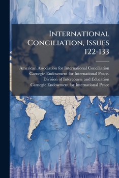Paperback International Conciliation, Issues 122-133 Book