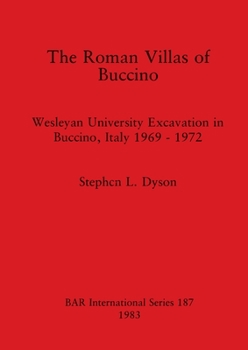 Paperback The Roman Villas of Buccino: Wesleyan University Excavation in Buccino, Italy 1969 - 1972 Book