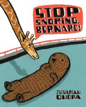 Hardcover Stop Snoring, Bernard! Book