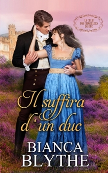 Du brauchst nur einen Herzog (Der Club der Duke-Jägerinnen)