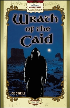 Hardcover Wrath of the Caid: Red Hand Adventures, Book 2 Book