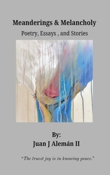 Paperback Meanderings & Melancholy: Poetry, Essays, and Short Stories Book