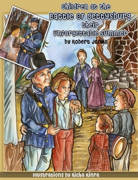 Paperback Children at the Battle of Gettysburg - Their Unforgettable Summer Book