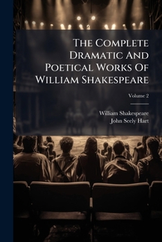 The Complete Dramatic And Poetical Works Of William Shakespeare, Volume 2