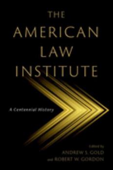 Hardcover The American Law Institute: A Centennial History Book