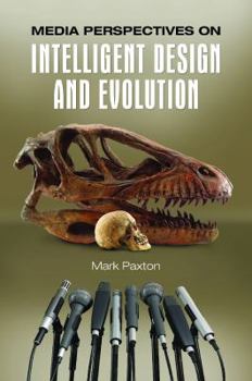 Hardcover Media Perspectives on Intelligent Design and Evolution Book