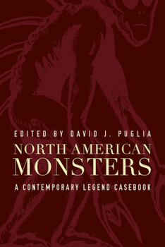 Paperback North American Monsters: A Contemporary Legend Casebook Book